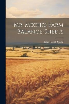 Mr. Mechi's Farm Balance-Sheets