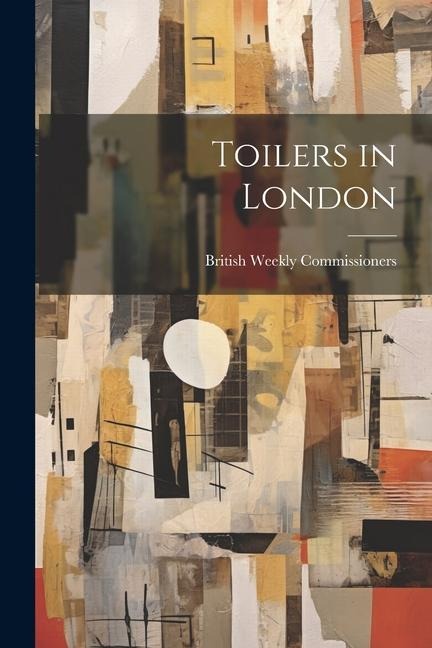 Toilers in London