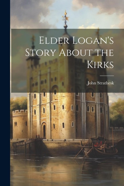 Elder Logans Story About the Kirks