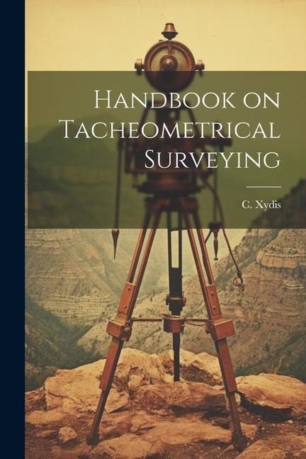 Handbook on Tacheometrical Surveying