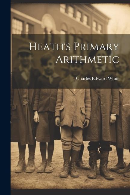 Heaths Primary Arithmetic
