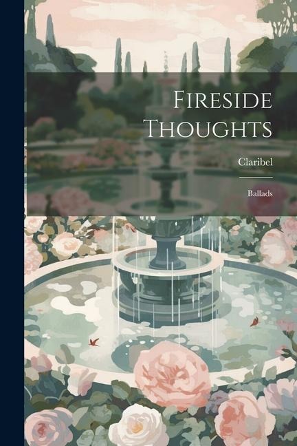 Fireside Thoughts: Ballads