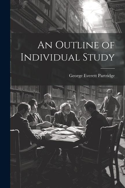 An Outline of Individual Study