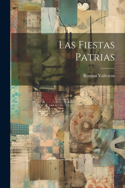 Las Fiestas Patrias