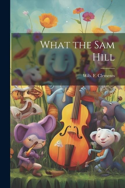 What the Sam Hill