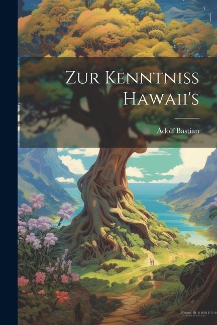 Zur Kenntniss Hawaiis