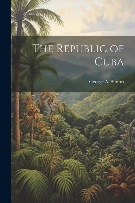 The Republic of Cuba