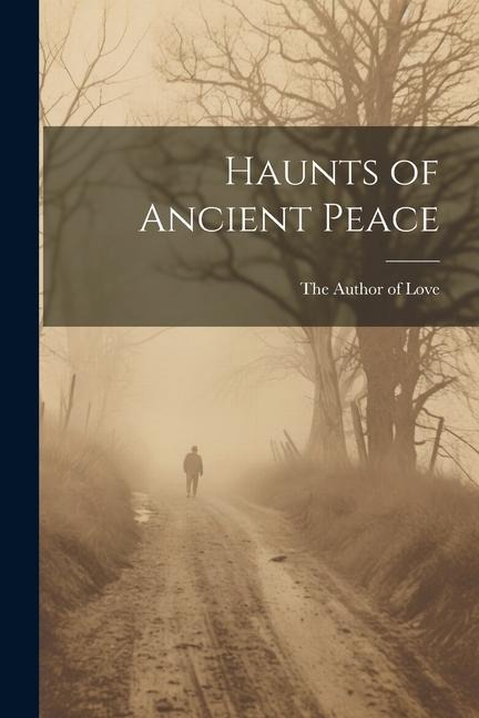 Haunts of Ancient Peace