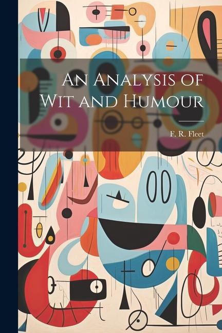 An Analysis of Wit and Humour