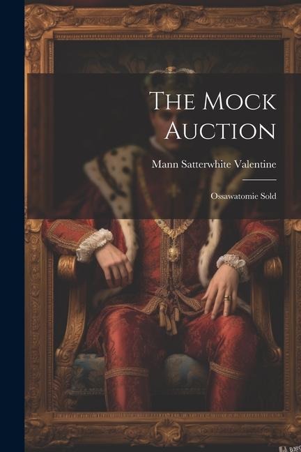 The Mock Auction: Ossawatomie Sold