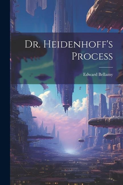 Dr. Heidenhoffs Process