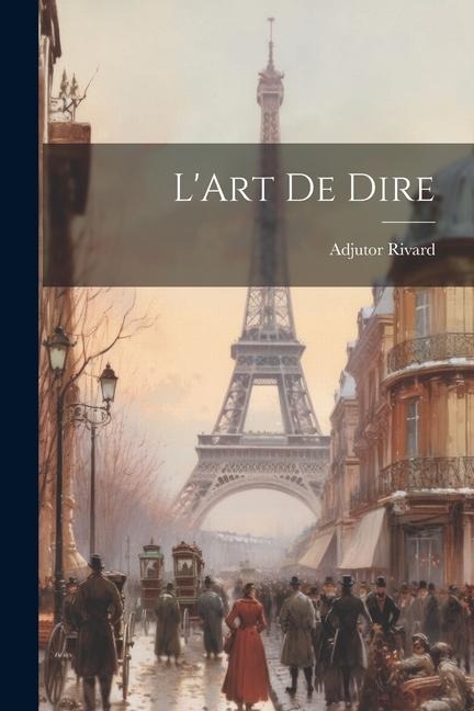LArt de Dire