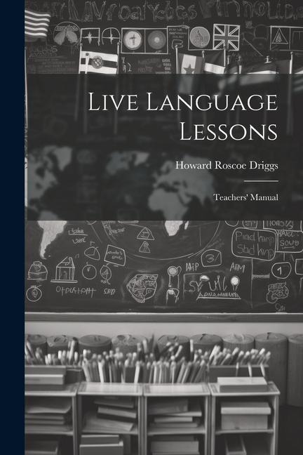 Live Language Lessons: Teachers' Manual