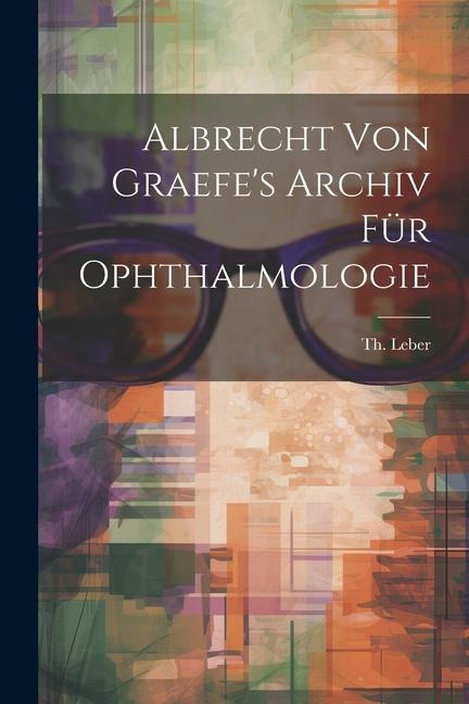 Albrecht von Graefes Archiv für Ophthalmologie