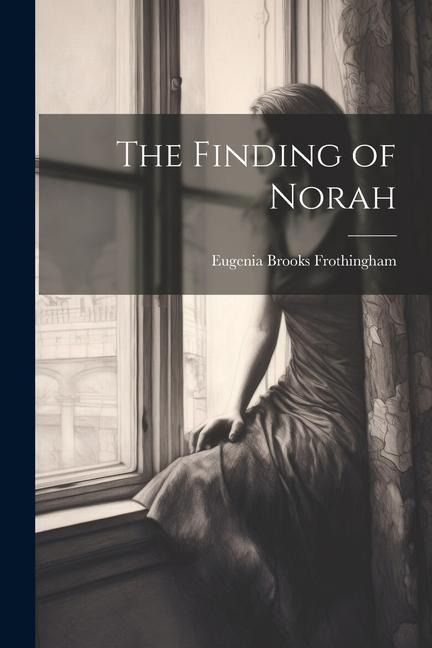 The Finding of Norah