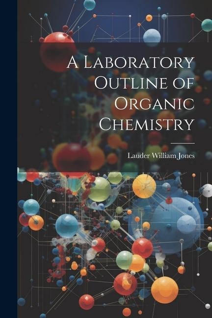 A Laboratory Outline of Organic Chemistry