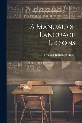 A Manual of Language Lessons