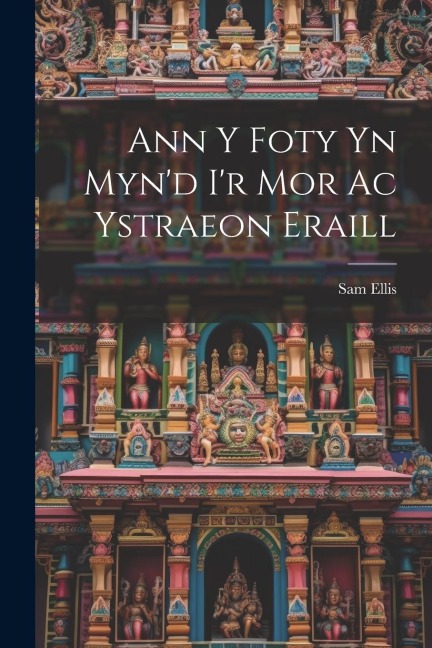 Ann y Foty yn Mynd ir Mor Ac Ystraeon Eraill