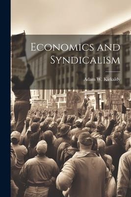 Economics and Syndicalism