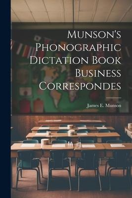 Munsons Phonographic Dictation Book Business Correspondes