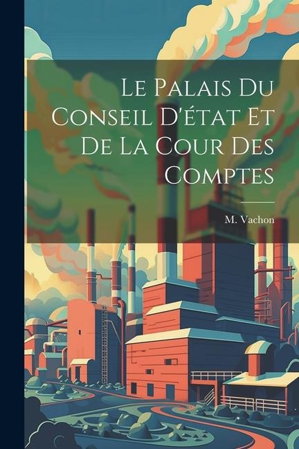 Le Palais du Conseil Détat et de la Cour des Comptes