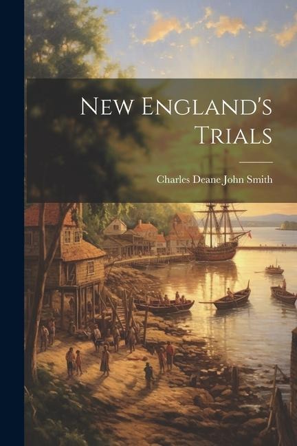 New Englands Trials