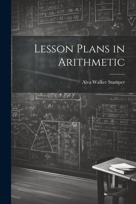 Lesson Plans in Arithmetic