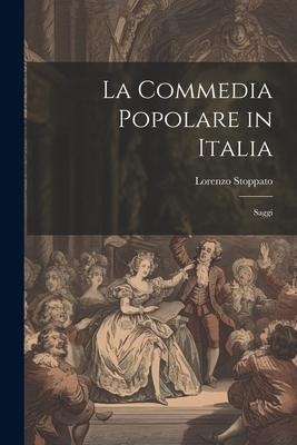 La Commedia Popolare in Italia: Saggi