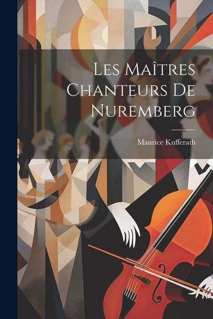 Les Maîtres Chanteurs de Nuremberg
