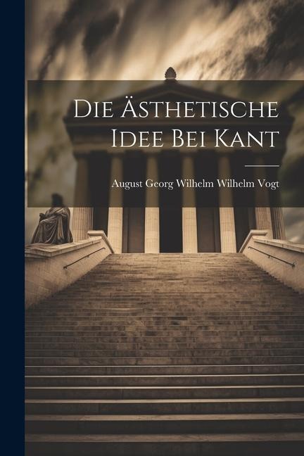 Die Ästhetische Idee bei Kant