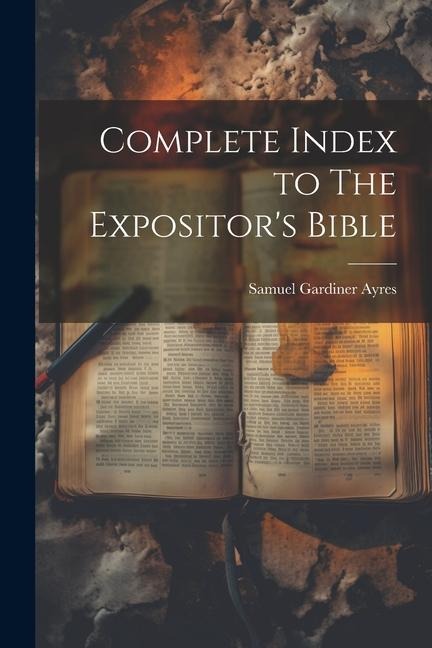 Complete Index to The Expositors Bible