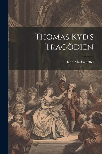 Thomas Kyds Tragödien