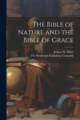 The Bible of Nature and the Bible of Grace