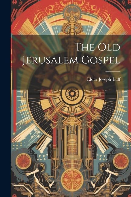 The Old Jerusalem Gospel