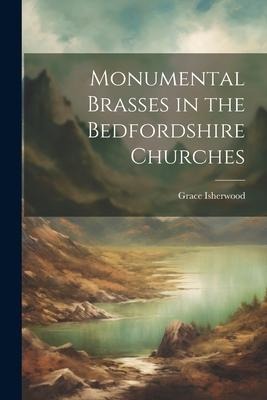 Monumental Brasses in the Bedfordshire Churches