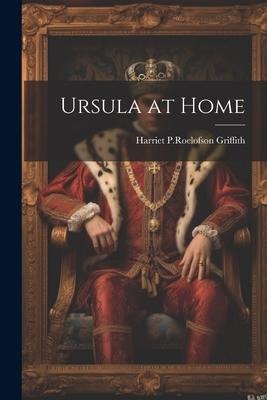 Ursula at Home
