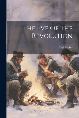 The Eve Of The Revolution