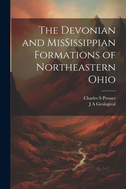 The Devonian and MisSissippian Formations of Northeastern Ohio