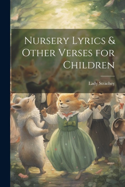Nursery Lyrics & Other Verses for Children