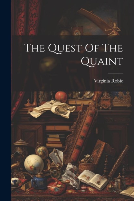 The Quest Of The Quaint