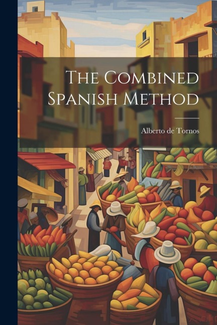 The Combined Spanish Method