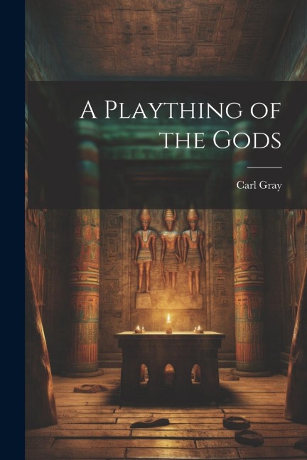 A Plaything of the Gods