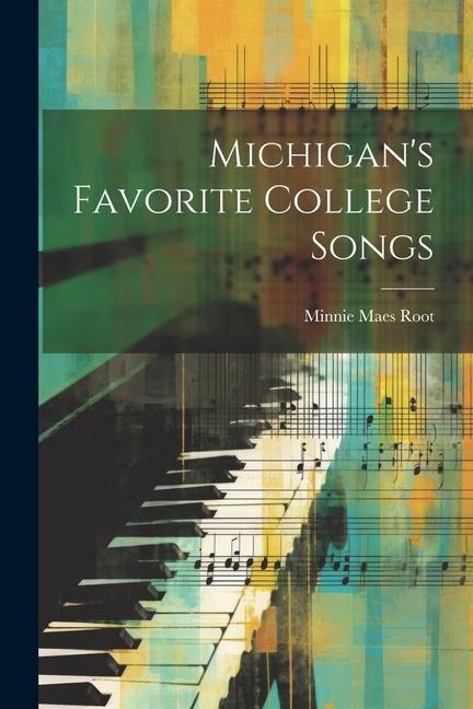Michigans Favorite College Songs