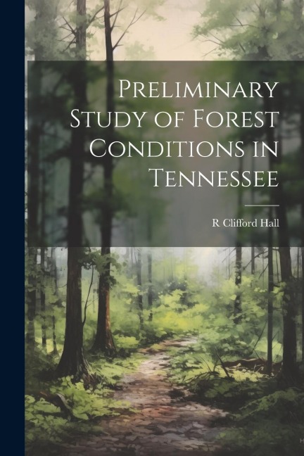Preliminary Study of Forest Conditions in Tennessee