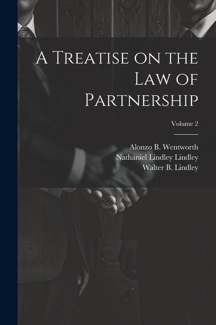A Treatise on the law of Partnership; Volume 2