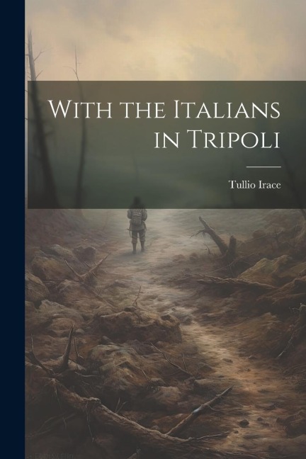 With the Italians in Tripoli