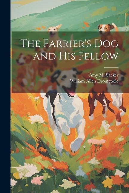 The Farriers dog and his Fellow