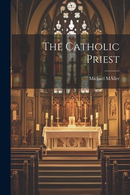 The Catholic Priest