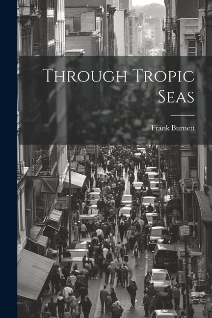 Through Tropic Seas