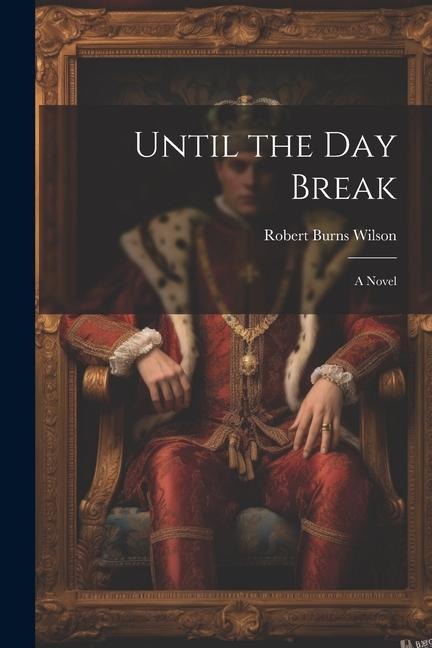 Until the day Break; a Novel